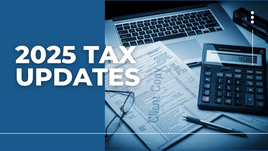 2025 Tax Updates